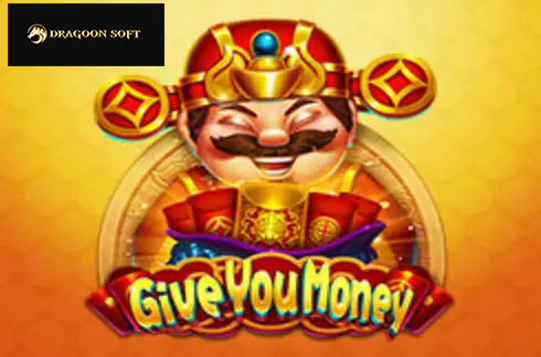 Give You Money